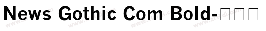 News Gothic Com Bold字体转换
